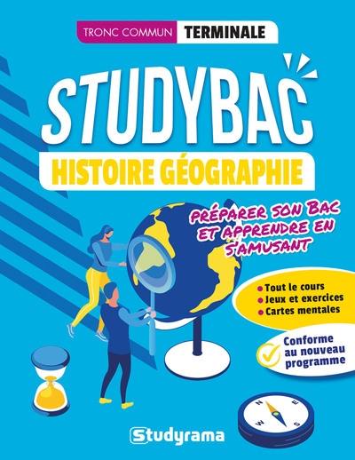 Histoire géographie, tronc commun, terminale : conforme au nouveau programme