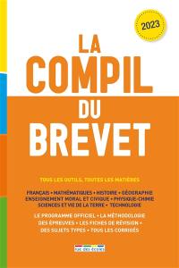 La compil du brevet : tous les outils, toutes les matières : 2023