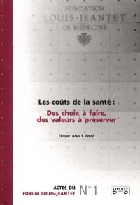 Les coûts de la santé : des choix à faire, des valeurs à préserver