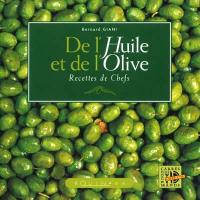 De l'huile et de l'olive : recettes de chefs