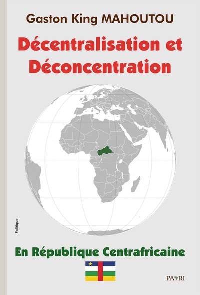 Décentralisation et déconcentration en République centrafricaine