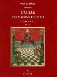 Guide des maçons écossais : à Edimbourg, 58...