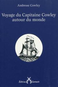 Voyage du capitaine Cowley autour du monde