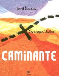 Caminante : chroniques andines. Danevellou eus an Andou