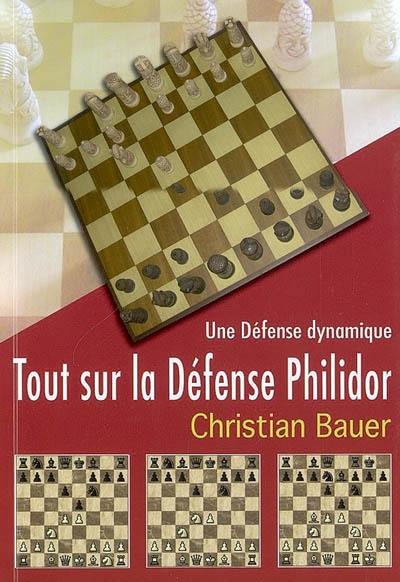 Tout sur la défense Philidor : une défense dynamique