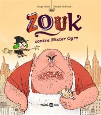 Zouk. Vol. 21. Zouk contre mister Ogre