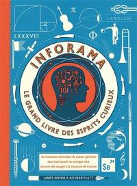 Inforama : le grand livre des esprits curieux