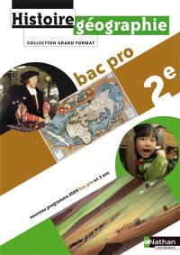 Histoire géographie, 2e bac pro : nouveau programme 2009, bac pro en 3 ans