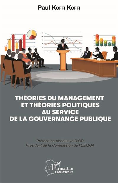 Théories du management et théories politiques au service de la gouvernance publique