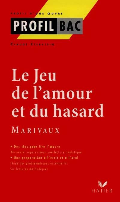 Le jeu de l'amour et du hasard, Marivaux