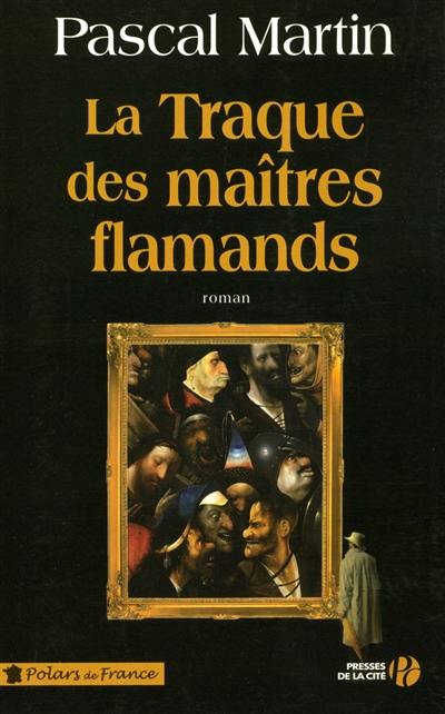 La traque des maîtres flamands