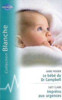 Le bébé du Dr Campbell. Imprévu aux urgences