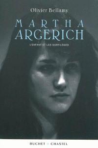 Martha Argerich : l'enfant et les sortilèges