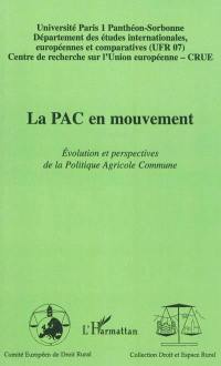 La PAC en mouvement : évolution et perspectives de la politique agricole commune