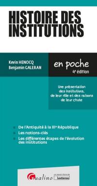 Histoire des institutions : une présentation des institutions, de leur rôle et des raisons de leur chute