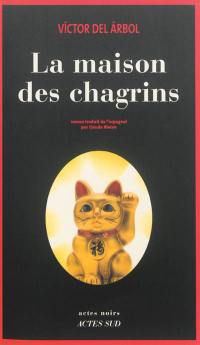 La maison des chagrins