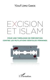 Excision et islam : pour une théologie de prévention contre les mutilations génitales féminines