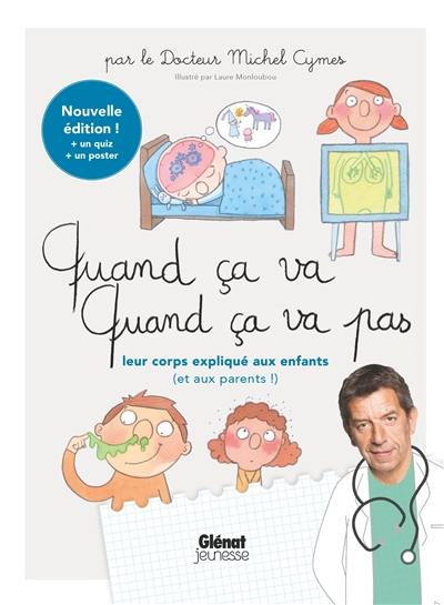 Quand ça va, quand ça va pas : leur corps expliqué aux enfants (et aux parents !)