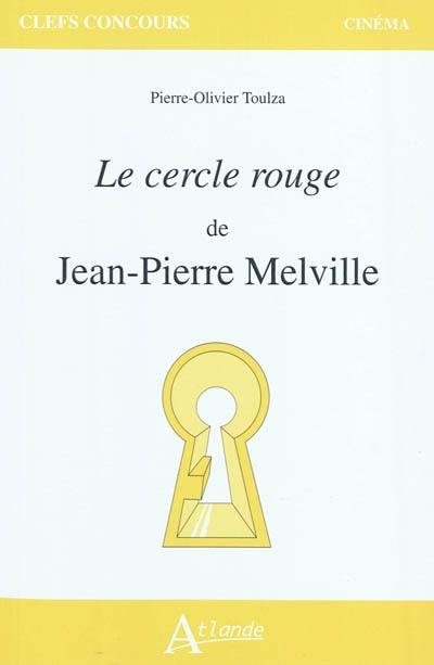 Le cercle rouge de Jean-Pierre Melville