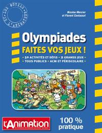 OLYMPIADES FAITES VOS JEUX