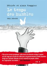 Le temps des humbles : Chili 1970-1973