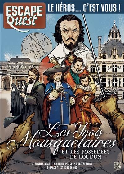 Escape quest. Les trois mousquetaires et les possédées de Loudun