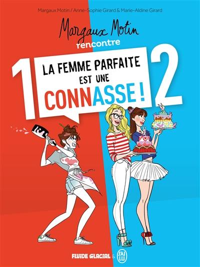 Margaux Motin rencontre La femme parfaite est une connasse ! : écrin tomes 1 et 2