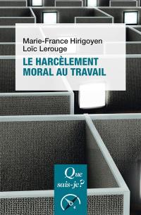 Le harcèlement moral au travail