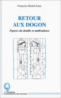 Retour aux Dogon : figures du double et ambivalence