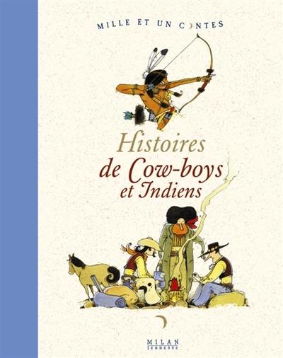 Histoires de cow-boys et Indiens