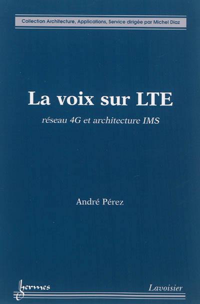 La voix sur LTE : réseau 4G et architecture IMS