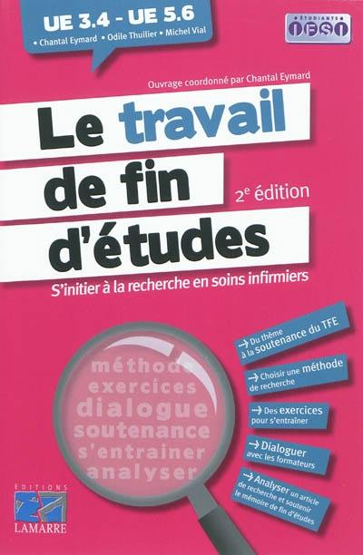 Le travail de fin d'études, UE 3.4-UE 5.6 : s'initier à la recherche en soins infirmiers