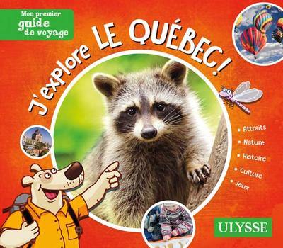 J'explore le Québec !