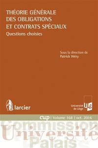 Théorie générale des obligations et contrats spéciaux : questions choisies