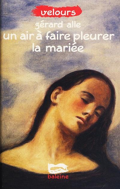 Un air à faire pleurer la mariée