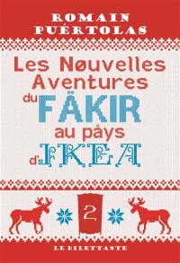 Les nouvelles aventures du fakir au pays d'Ikea