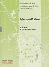 Aix-les-Bains : documents d'évaluation du patrimoine archéologique des villes de France