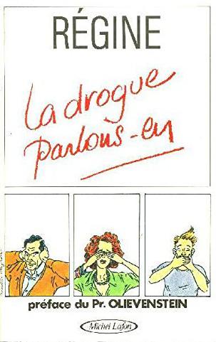 La drogue, parlons-en