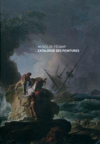 Musée de Fécamp : catalogue des peintures