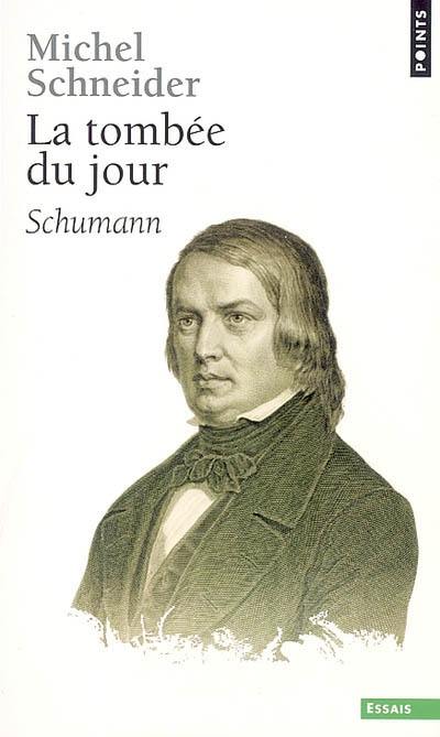 La tombée du jour : Schumann