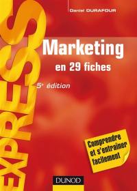 Marketing : en 29 fiches