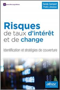 Risques de taux d'intérêt et de change : identification et stratégies de couverture