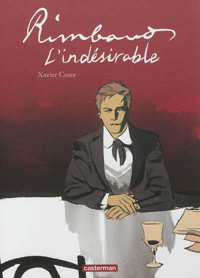 Rimbaud, l'indésirable