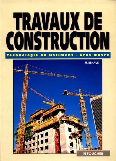 Travaux de construction : technologie du bâtiment gros oeuvre