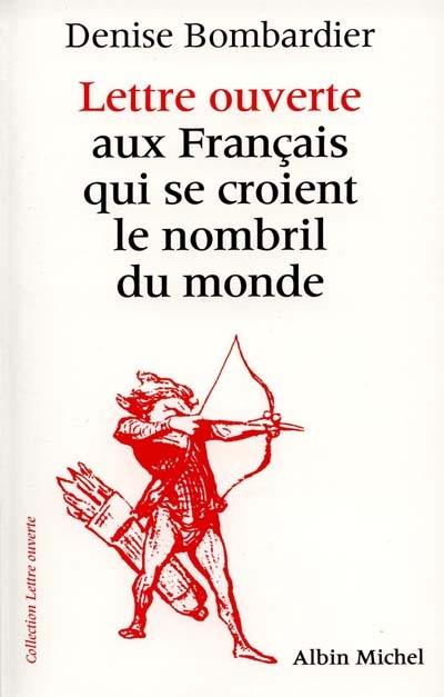 Lettre ouverte aux Français qui se croient le nombril du monde