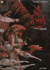 Anita Bomba. Vol. 4. Destination borderzone