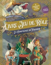 Livre jeu de rôle : la compagnie de Yarosos