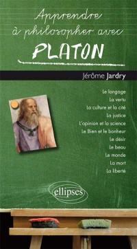 Apprendre à philosopher avec Platon