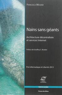 Nains sans géants : architecture décentralisée et services Internet