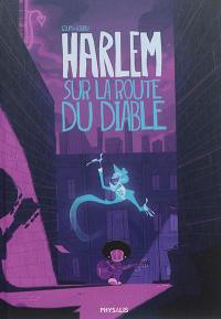 Harlem : sur la route du diable